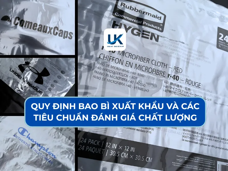 QUY ĐỊNH BAO BÌ XUẤT KHẨU VÀ CÁC TIÊU CHUẨN ĐÁNH GIÁ CHẤT LƯỢNG CẦN THIẾT